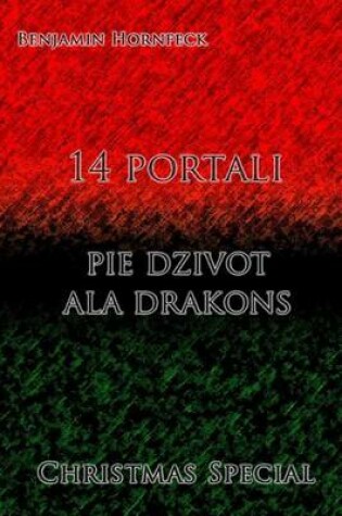 Cover of 14 Portali - Pie Dzivot ALA Drakons Christmas Special