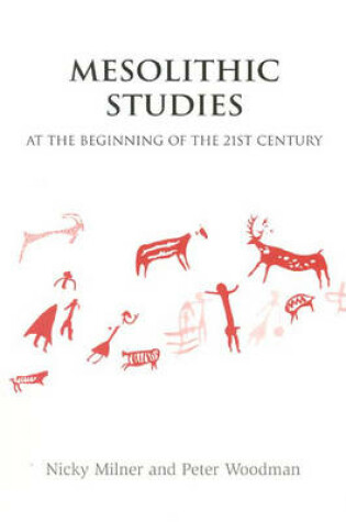 Cover of Mesolithic Studies at the Beginning of the 21st Century