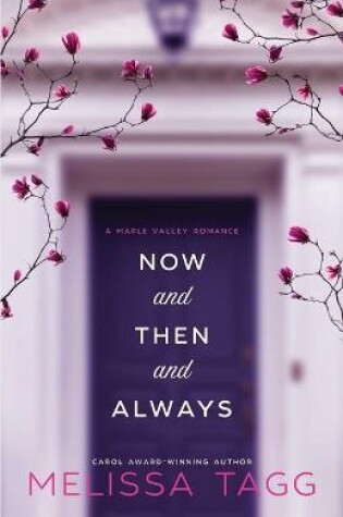 Cover of Now and Then and Always