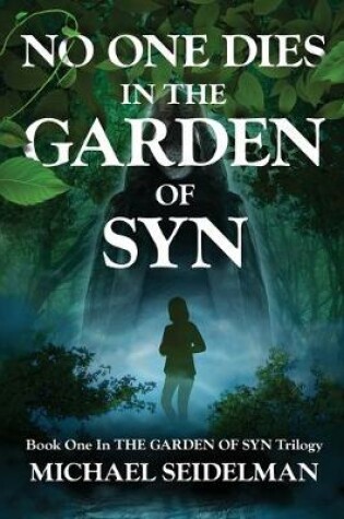 Cover of No One Dies in the Garden of Syn