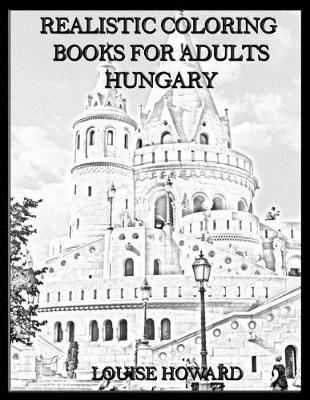 Book cover for Realistic Coloring Books for Adults Hungary