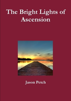 Book cover for The Bright Lights of Ascension