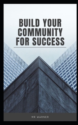 Book cover for Build your community for success