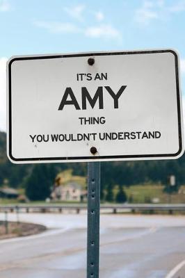 Book cover for It's an Amy Thing You Wouldn't Understand