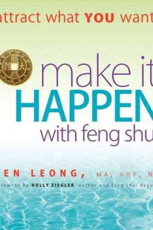 Cover of Make It Happen with Feng Shui