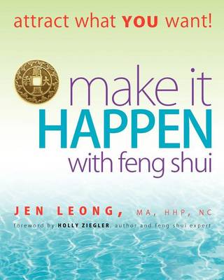 Cover of Make It Happen with Feng Shui