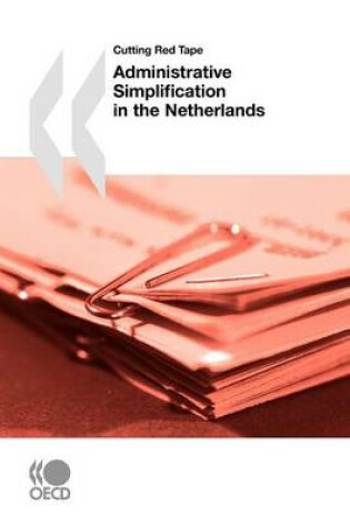 Cover of Cutting Red Tape Administrative Simplification in the Netherlands