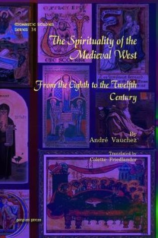 Cover of The Spirituality of the Medieval West