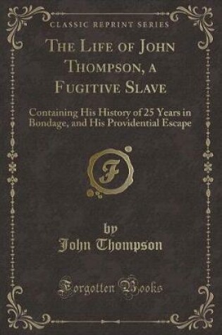 Cover of The Life of John Thompson, a Fugitive Slave