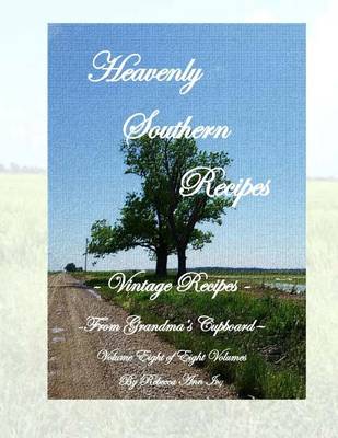 Book cover for Heavenly Southern Recipes - Vintage Recipes From Grandma's Cupboard