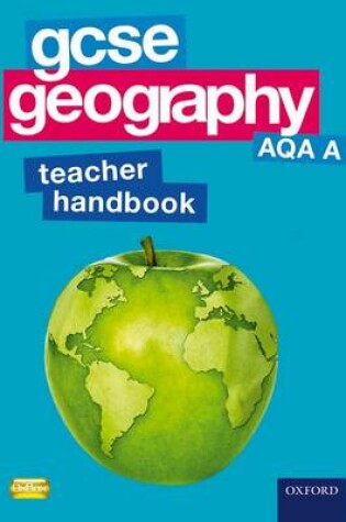 Cover of GCSE Geography AQA A Teacher Handbook