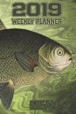 Book cover for 2019 Weekly Planner Bream