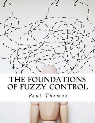 Book cover for The Foundations of Fuzzy Control