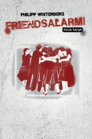 Cover of Friendsalarm! Extra Large