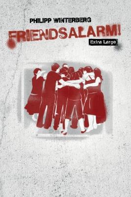 Cover of Friendsalarm! Extra Large