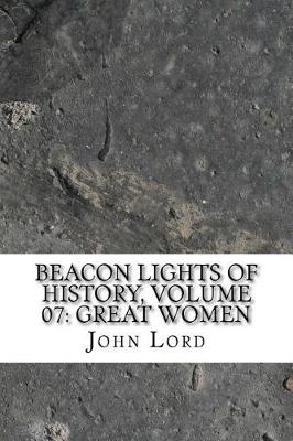 Book cover for Beacon Lights of History, Volume 07