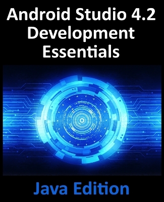 Book cover for Android Studio 4.2 Development Essentials - Java Edition