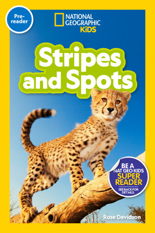 Cover of National Geographic Readers: Stripes and Spots (Pre-Reader)