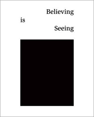 Book cover for Believing is Seeing