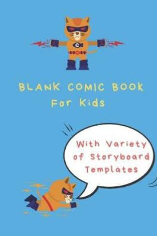 Cover of Blank Comic Book For Kids With Variety of Storyboard Templates