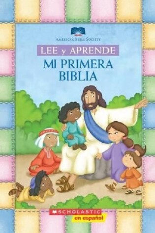 Cover of Lee Y Aprende: Mi Primera Biblia (My First Read and Learn Bible)