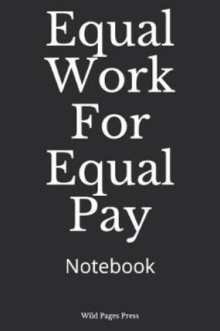 Cover of Equal Work For Equal Pay