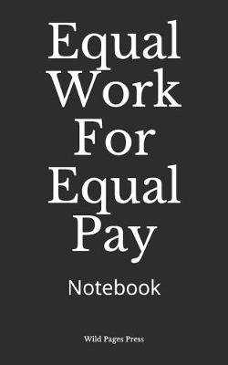 Book cover for Equal Work For Equal Pay