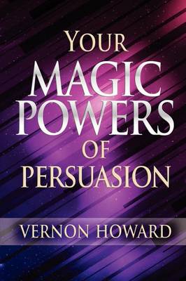 Book cover for Your Magic Powers of Persuasion