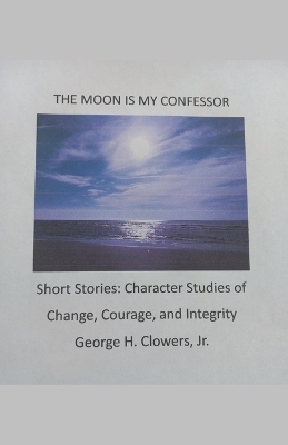 Book cover for The Moon Is My Confessor