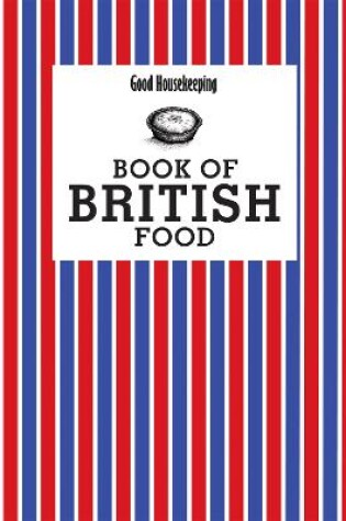 Cover of Good Housekeeping Book of British Food