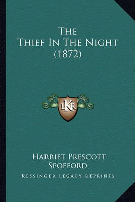 Book cover for The Thief in the Night (1872) the Thief in the Night (1872)