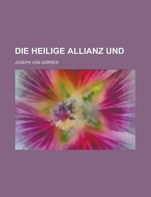 Book cover for Die Heilige Allianz Und