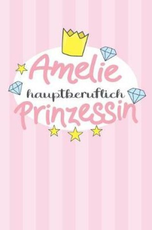 Cover of Amelie - hauptberuflich Prinzessin