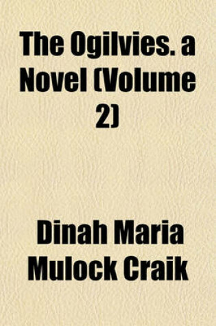 Cover of The Ogilvies. a Novel (Volume 2)