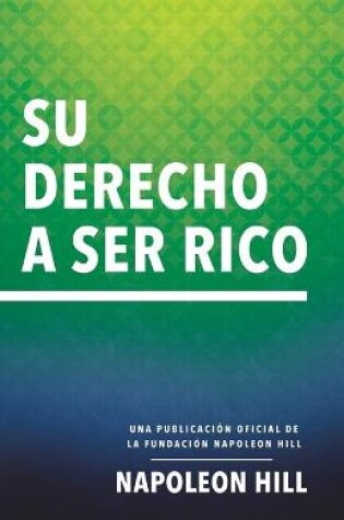 Cover of Su Derecho a Ser Rico (Your Right to Be Rich)