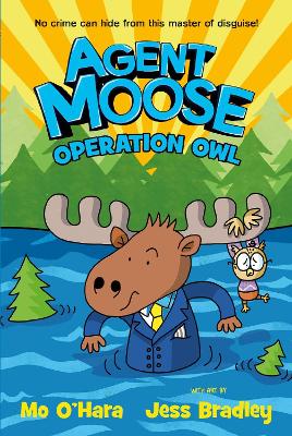 Cover of Agent Moose 3: Operation Owl