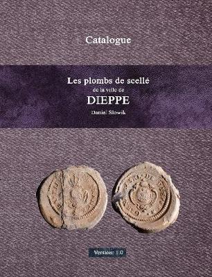 Book cover for Les plombs de scellé de la ville de Dieppe