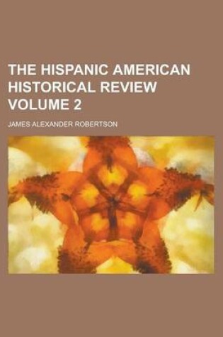 Cover of The Hispanic American Historical Review Volume 2