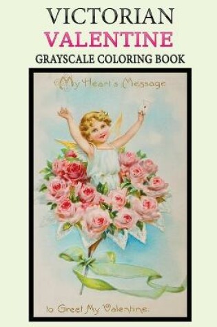 Cover of Victorian valentine grayscale coloring book