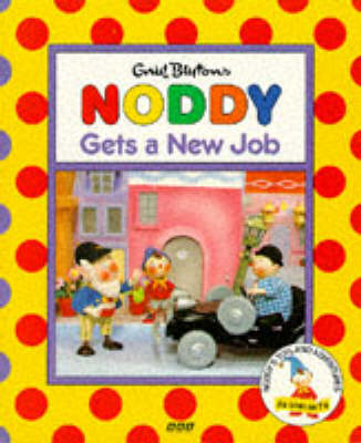 Cover of Noddy Gets a New Job