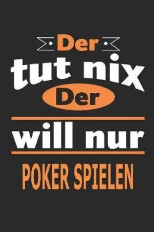 Cover of Der tut nix Der will nur poker spielen