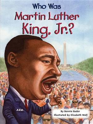 Book cover for Who Was Martin Luther King, JR.?