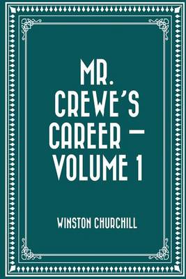 Book cover for Mr. Crewe's Career - Volume 1