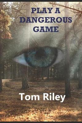 Book cover for Play a Dangerous Game