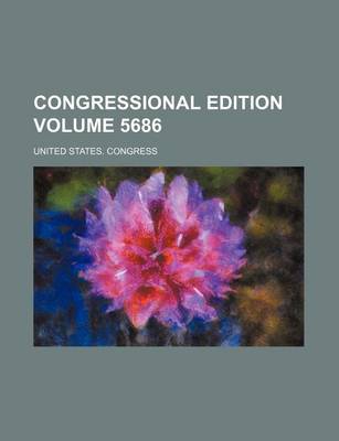 Book cover for Congressional Edition Volume 5686