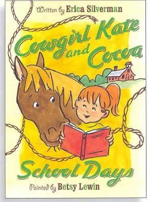Book cover for Cowgirl Kate and Cocoa: School Days (Level 2 Reader)