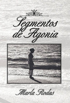 Book cover for Segmentos De Agonia