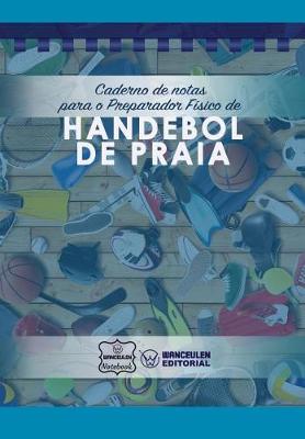 Book cover for Caderno de notas para o Preparador Fisico de Handebol de Praia