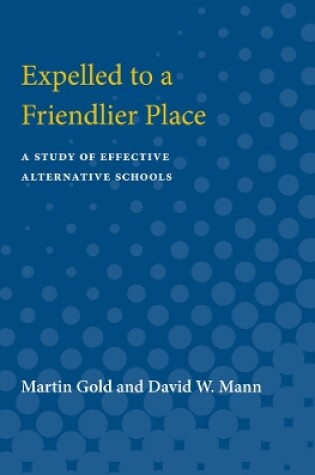 Cover of Expelled to a Friendlier Place