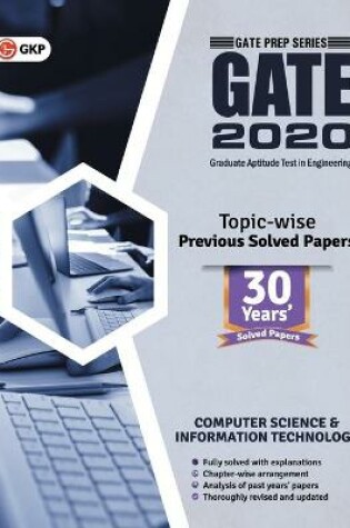 Cover of Gate 2020 Computer Science & Information Technology 33 Years Topic - Wise Previous Solved Papers